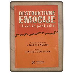 Destruktivne emocije, kako ih možemo prevladati? Daniel Goleman