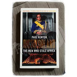 Dictatorland: The men who stole Africa Paul Kenyon