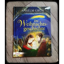 Die Weihnachtsgeschichte Anselm Grün