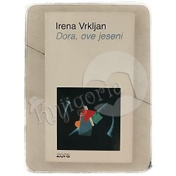 Dora, ove jeseni Irena Vrkljan