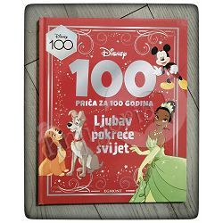 Disney: 100 priča za 100 godina: Ljubav pokreće svijet
