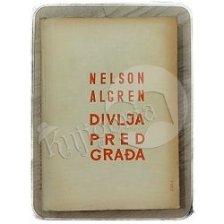 divlja-predgrada-nelson-algren-157-x238-25_49870.jpg