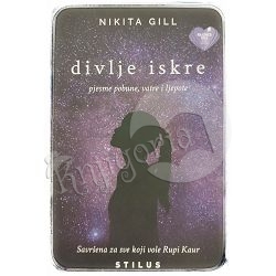 DIVLJE ISKRE: pjesme pobune, vatre i ljepote Nikita Gill 