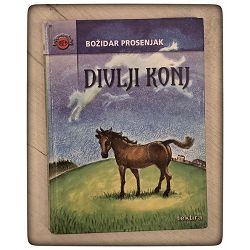 Divlji konj Božidar Prosenjak / otpis