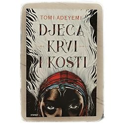 Djeca krvi i kosti Tomi Adeyemi