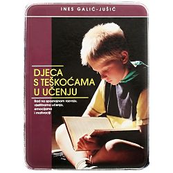 Djeca s teškoćama u učenju Ines Galić-Jušić