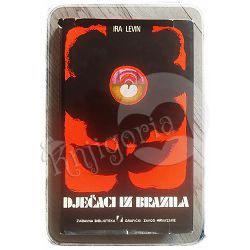 Dječaci iz Brazila Ira Levin