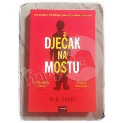 Dječak na mostu M.R. Carey