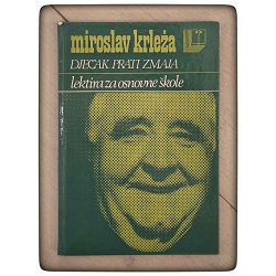DJEČAK PRATI ZMAJA Miroslav Krleža