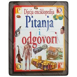 Dječja enciklopedija: Pitanja i odgovori