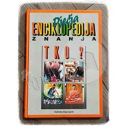 Dječja enciklopedija znanja: TKO?