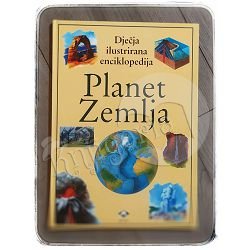 Dječja ilustrirana enciklopedija: Planet zemlja 