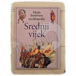 Dječja ilustrirana enciklopedija: Srednji vijek / otpis