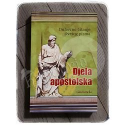 Djela apostolska: duhovno čitanje Svetog pisma Josef Kurzinger