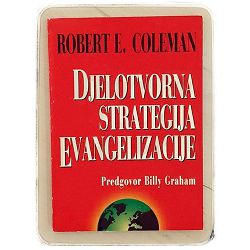 Djelotvorna strategija evangelizacije Robert E. Coleman