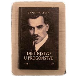 Djetinjstvo u progonstvu Levin Shmarya / otpis