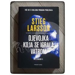 Djevojka koja se igrala vatrom Stieg Larsson