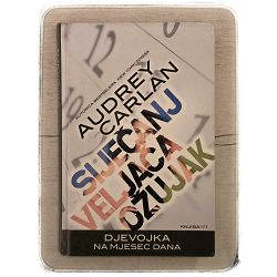 Djevojka na mjesec dana: siječanj – veljača – ožujak Audrey Carlan / otpis