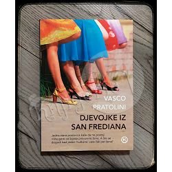 DJEVOJKE IZ SAN FREDIANA Vasco Pratolini