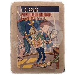 Dnevnik Nicka Twispa: Pobunjeni mladac C.D. Payne / otpis