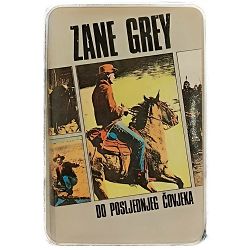 Do posljednjeg čovjeka Zane Grey