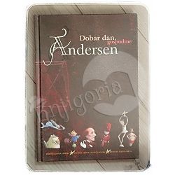 Dobar dan, gospodine Andersen Ranka Javor