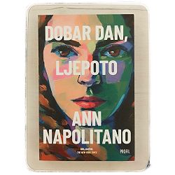 Dobar dan, ljepoto Ann Napolitano