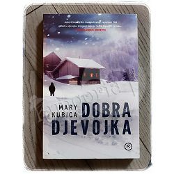 Dobra djevojka Mary Kubica 