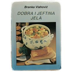 Dobra i jeftina jela Branka Vlahović