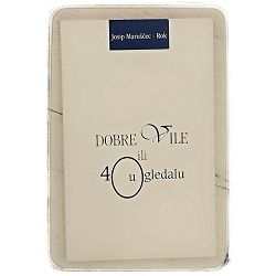 Dobre vile ili 40 u ogledalu Josip Maruščec-Rok