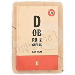 Dobro izgledaš Igor Rajki / otpis