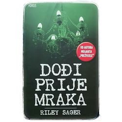 Dođi prije mraka Riley Sager