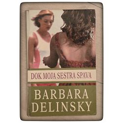 dok-moja-sestra-spava-barbara-delinsky-otpis-94184-x416-48_1.jpg