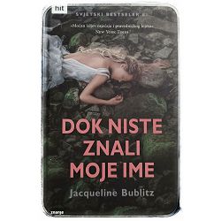 Dok niste znali moje ime Jacqueline Bublitz