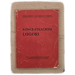 Dokumenti ustaškog terora: Koncentracioni logori 