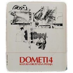 Dometi: časopis za kulturu i društvena pitanja Godina XIV, broj 4, 1981. 
