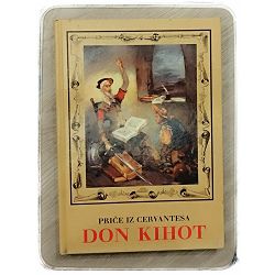 Don Kihot: priče iz Cervantesa Mate Ujević, Vladimir Kirin