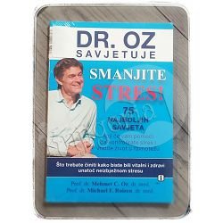 Dr. Oz savjetuje kako da smanjite stres Mehmet C. Oz