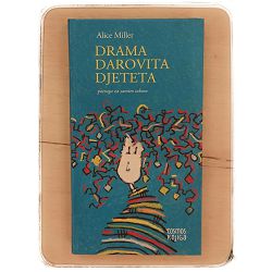 Drama darovita djeteta: potraga za samim sobom Alice Miller