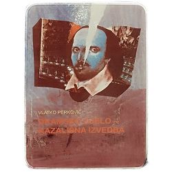 Dramsko djelo – kazališna izvedba Vlatko Perković