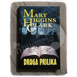 Druga prilika Mary Higgins Clark