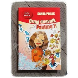 DRUGI DNEVNIK PAULINE P. Sanja Polak 