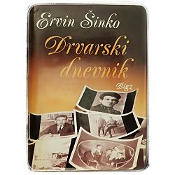 Drvarski dnevnik Ervin Šinko