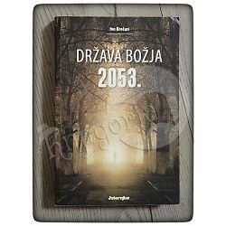Država Božja 2053. Ivo Brešan 