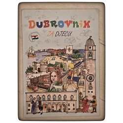 DUBROVNIK ZA DJECU Maja Perišin, Branka Primorac i Saša Gubijan / otpis