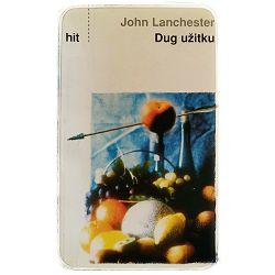 Dug užitku John Lanchester