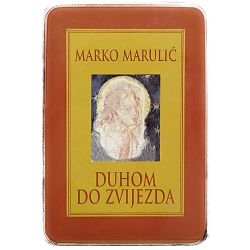 Duhom do zvijezda Marko Marulić