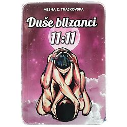 Duše Blizanci 11:11 Vesna Z. Trajkovska