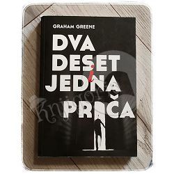 Dvadeset i jedna priča Graham Greene