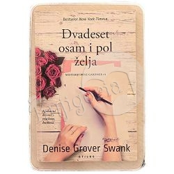 Dvadeset osam i pol želja Denise Grover Swank